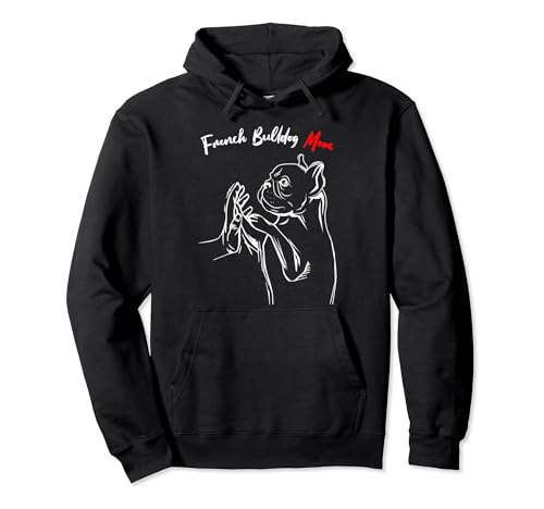 Französische Bulldogge Mama Frenchie Mom Frauchen Pullover Hoodie von Süße Französische Bulldoggen Geschenke