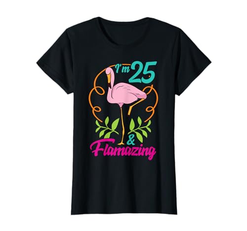 Geschenk zum 25. Geburtstag Frauen süßes Flamazing Flamingo T-Shirt von Süße Frauen Geschenkideen zum 25. Geburtstag