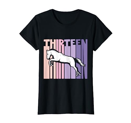 13. Geburtstag Geschenk Reiterin Pferde Fan 13 Jahre Mädchen T-Shirt von Süße Geburtstag Geschenk Reiterin Pferde Liebhaber