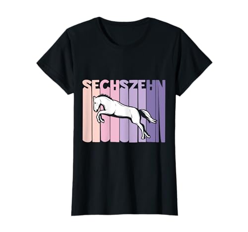 16. Geburtstag Geschenk Reiterin Pferde Fan 16 Jahre Mädchen T-Shirt von Süße Geburtstag Geschenk Reiterin Pferde Liebhaber