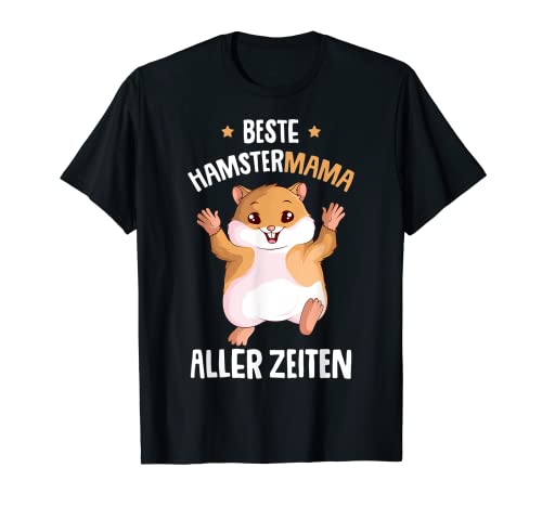 Beste Hamster Mama aller Zeiten Damen Mädchen T-Shirt von Süße Hamster & Haustier Geschenke