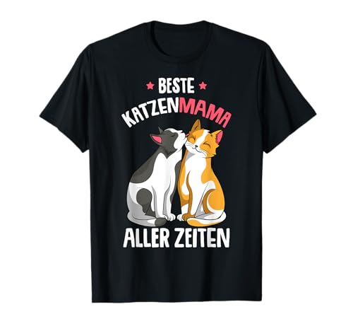 Beste Katzenmama aller Zeiten Katzen Mama Katze Damen T-Shirt Beste Katzenmama aller Zeiten Katzen Mama Katze Damen T-Shirt von Süße Katzen & Haustier Geschenkideen
