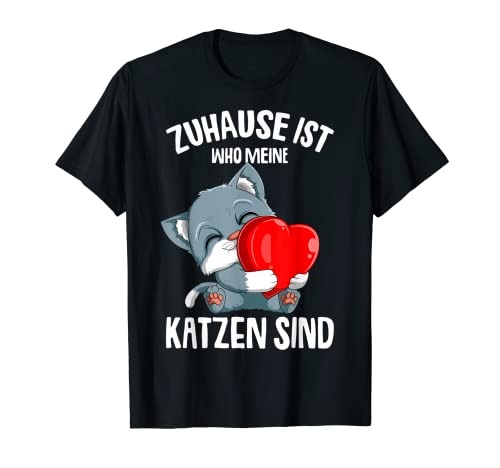 Zuhause ist wo meine Katzen sind Katze Damen Mädchen T-Shirt von Süße Katzen & Haustier Geschenkideen