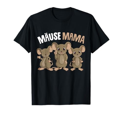 Mäuse Mama Maus Damen Mädchen T-Shirt Mäuse Mama Maus Damen Mädchen T-Shirt von Süße Maus & Haustier Geschenke