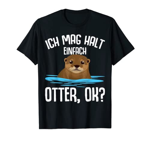 Ich mag halt Otter Seeotter Kinder Damen Herren T-Shirt von Süße Otter Designs & Geschenkideen