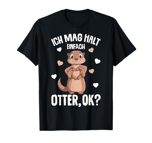 Ich mag halt Otter Seeotter Kinder Damen Mädchen T-Shirt von Süße Otter Designs & Geschenkideen