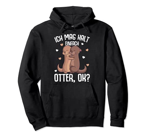 Ich mag halt Otter Seeotter Kinder Mädchen Damen Pullover Hoodie von Süße Otter Designs & Geschenkideen