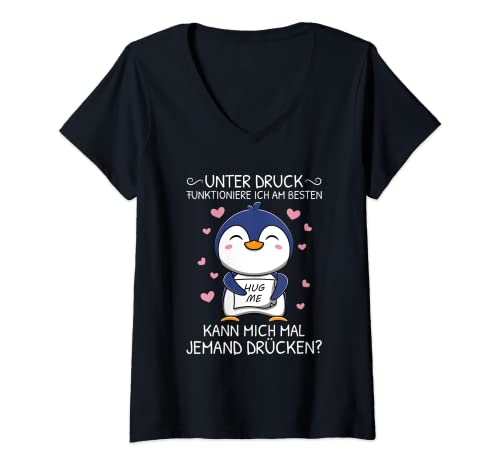 Damen Unter Druck Funktioniere Ich Am Besten Süß Pinguin Umarmung T-Shirt mit V-Ausschnitt von Süße Pinguin Spruch Kleidung