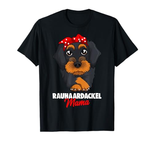 Rauhaardackel Mama Dackel Teckel Dachshund T-Shirt von Süße Rauhaardackel Hunde Design Geschenke