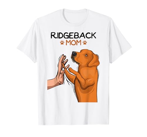 Rhodesian Ridgeback Mom Hunde Mama Frauchen T-Shirt von Süße Rhodesian Ridgeback Hunde Geschenke