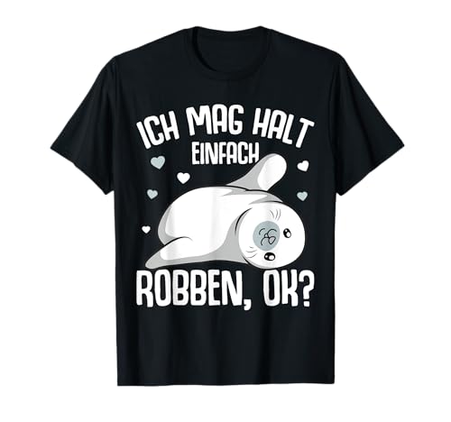 Robbe Ich mag halt Robben Seehund Seelöwe Kinder Mädchen T-Shirt von Süße Robbe Geschenkideen