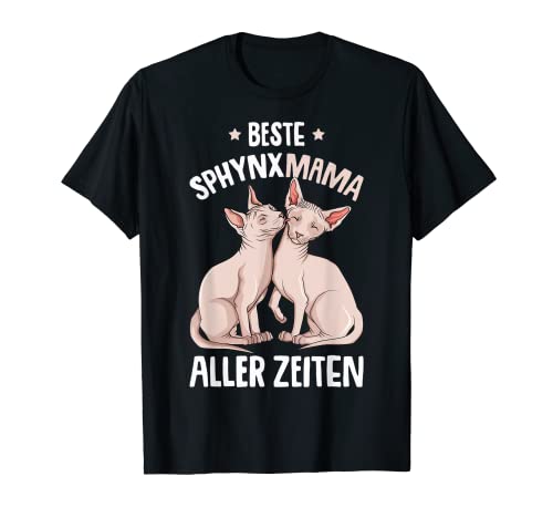 Sphynx Mama Katze Sphinx Nacktkatze Katzen T-Shirt von Süße Sphynx Katzen Design Geschenke