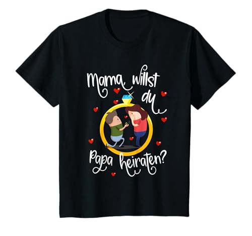 Mama, willst du Papa heiraten? Süßes Heiratsantrag mit Kind T-Shirt von Süße Verlobung Heiratsantrag Shirt Ideen mit Kind