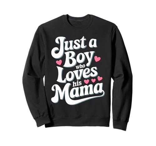 Just A Boy Who Loves His Mama Retro Herz Muttertag Mama Sohn Sweatshirt Just A Boy Who Loves His Mama Retro Herz Muttertag Mama Sohn Sweatshirt von Süßer Mama Sohn Spruch Pinkes Herz Familie