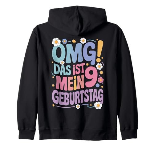 9. Geburtstag Mädchen Kind OMG Das Ist Mein 9. Geburtstag Kapuzenjacke von Süßes 9 Jahre Mädchen Geschenk Kindergeburtstag
