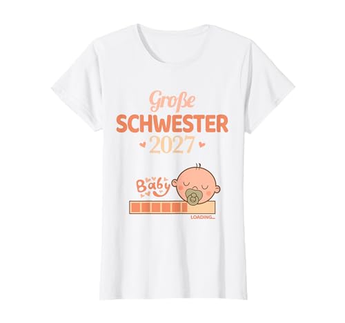Ich werde große Schwester 2027 Baby Loading Mädchen T-Shirt von Süßes Mädchen Geschwister Ankündigung Design