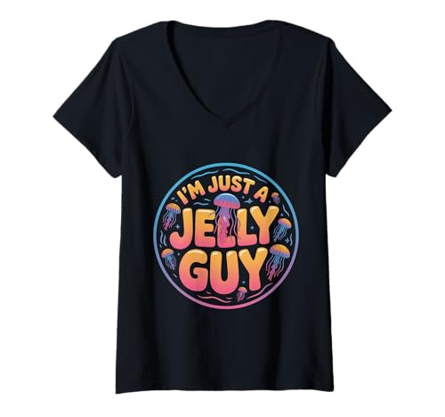 Damen I'm Just A Jelly Guy Jealous Pun Sweet Joke - T-Shirt mit V-Ausschnitt von Süßes Wortspiel Verspielter Stimmung Snack