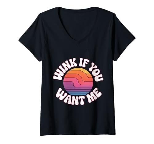 Damen Wink If You Want Me Flirty Crush Aufmerksamkeit - T-Shirt mit V-Ausschnitt Damen Wink If You Want Me Flirty Crush Aufmerksamkeit - T-Shirt mit V-Ausschnitt von Süßes und flirtiges Humor -Dating -Signal