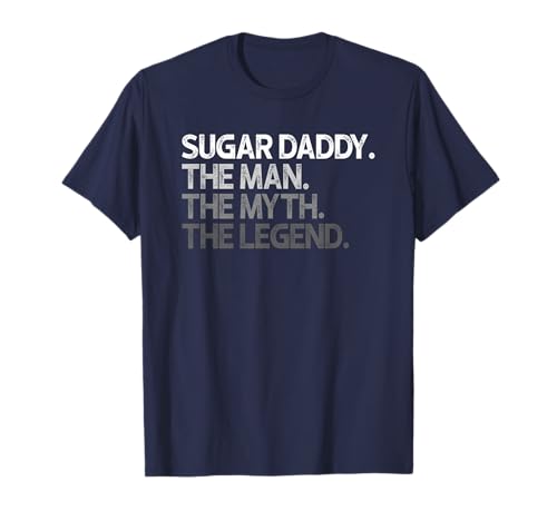 Sugar Daddy SugarDaddy Man The Myth Legend Gift T-Shirt von Sugar Daddy Gifts