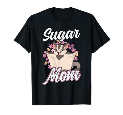 Zucker Mama Zucker Glider T-Shirt von Sugar Glider Lover Gifts and Apparel