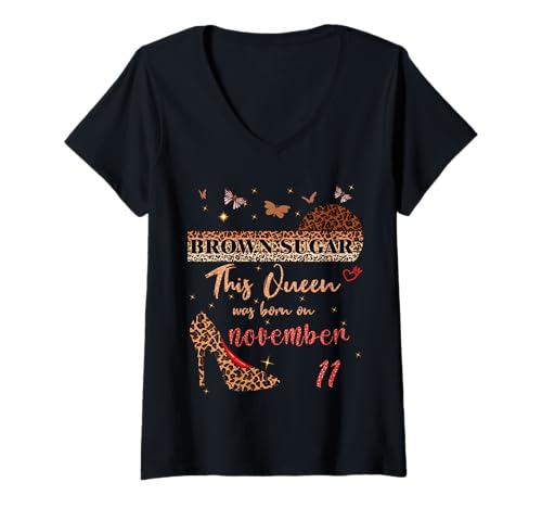 Damen This Queen was Born in 11. November 11th Birthday Brown Sugar T-Shirt mit V-Ausschnitt Damen This Queen was Born in 11. November 11th Birthday Brown Sugar T-Shirt mit V-Ausschnitt von Sugar Queen Leopard Print Awesome since 11