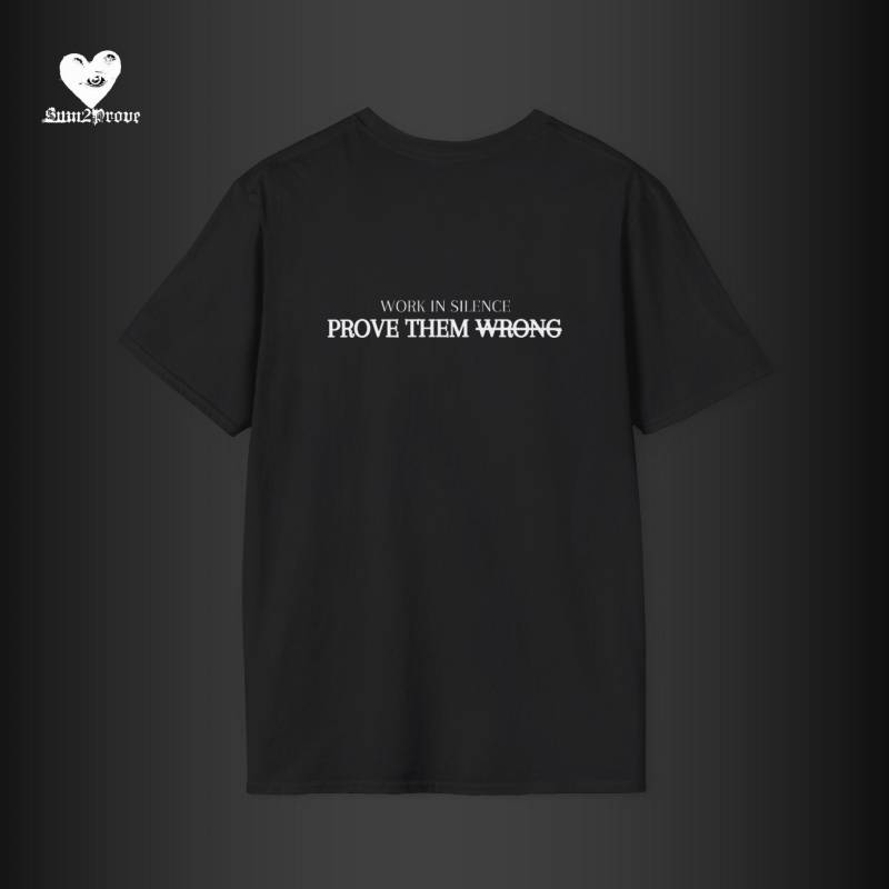 Prove Them Wrong T-Shirt Schwarz Prove Them Wrong T-Shirt Schwarz von Sum2proveclothing