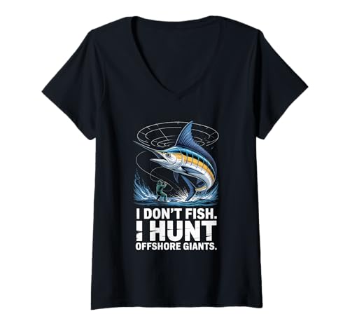 Damen I Don't Fish I Hunt Offshore Giants Sommer Salzwasser Angeln T-Shirt mit V-Ausschnitt von Summer Saltwater Fishing Fisherman