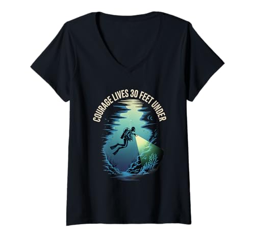 Damen Courage lebt 30 Fuß unter dem Sommertauchen T-Shirt mit V-Ausschnitt von Summer Scuba Diving Scuba Lifestyle
