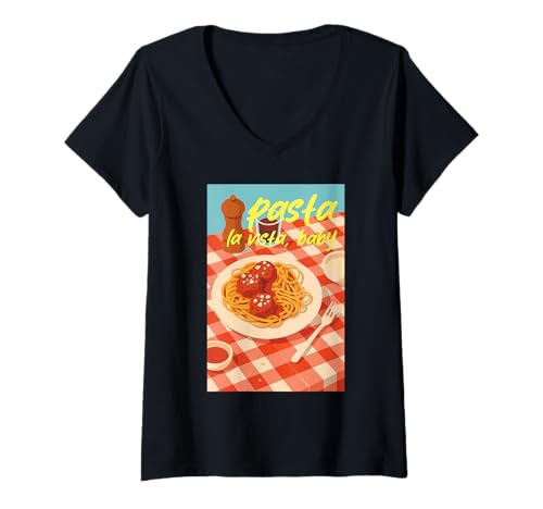Damen Pasta La Vista Baby Lustige Spaghetti und Fleischbällchen Food Pun T-Shirt mit V-Ausschnitt Damen Pasta La Vista Baby Lustige Spaghetti und Fleischbällchen Food Pun T-Shirt mit V-Ausschnitt von Sunshine Vibes Retro Coastal Style Aesthetic Wear