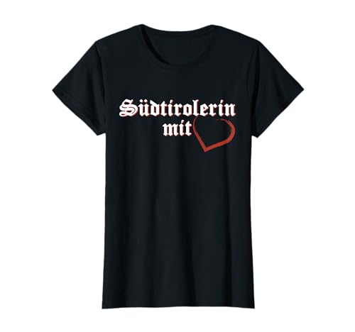 Südtirolerin mit Herz südtirol Frauen T-Shirt Südtirolerin mit Herz südtirol Frauen T-Shirt von Super Gecshenkidee für eine Frau aus Südtirol
