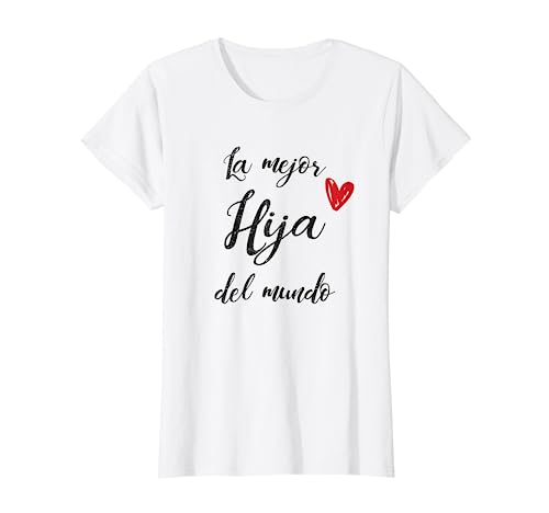 Beste Tochter Der Welt Super Muttertag Mama T-Shirt von Super regalo de Navidad para la mejor Hija
