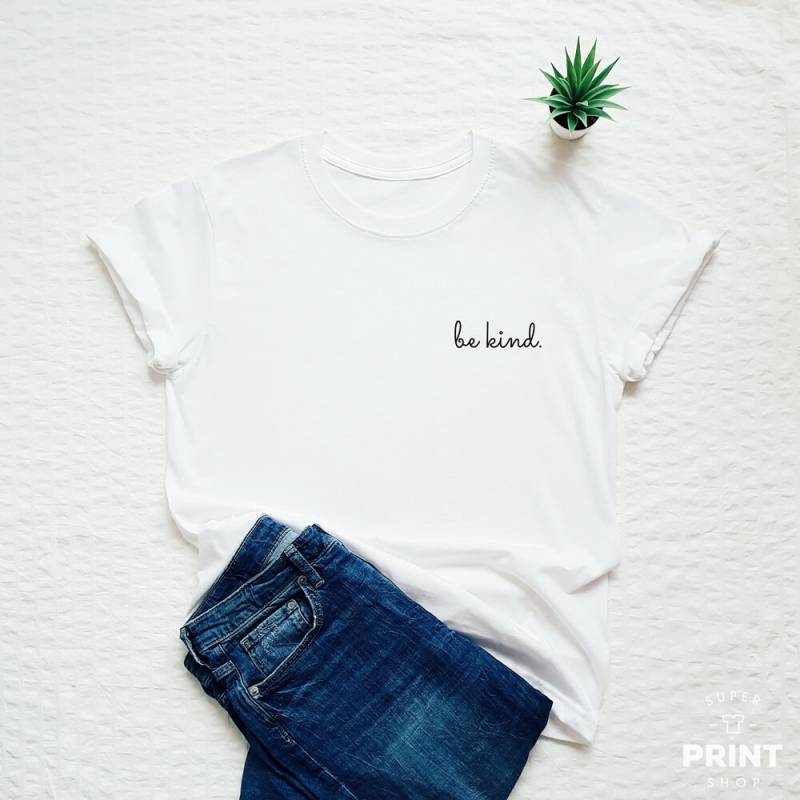 Be Kind Tasche T-Shirt, Inspiration Zitat, Unisex Baumwolle T-Shirt von SuperPrintShop
