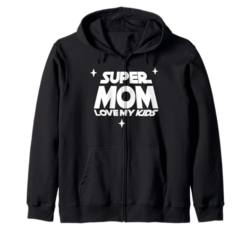 Super Mutter liebt ihre Kinder Kapuzenjacke Super Mutter liebt ihre Kinder Kapuzenjacke von Superfrau Mutter Spruch