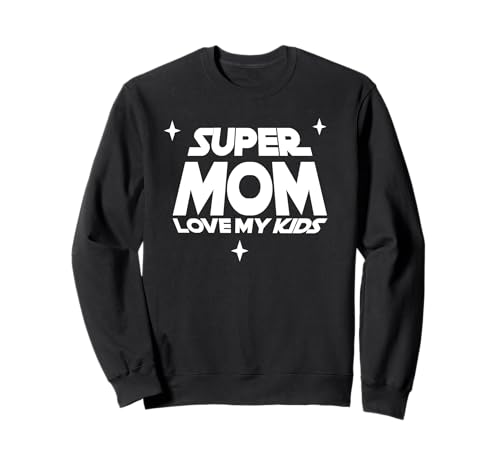 Super Mutter liebt ihre Kinder Sweatshirt Super Mutter liebt ihre Kinder Sweatshirt von Superfrau Mutter Spruch
