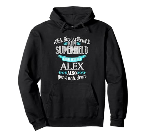 Herren Ich bin kein Superheld - ich bin Alex Pullover Hoodie Herren Ich bin kein Superheld - ich bin Alex Pullover Hoodie von Superheld Alex Geschenkideen