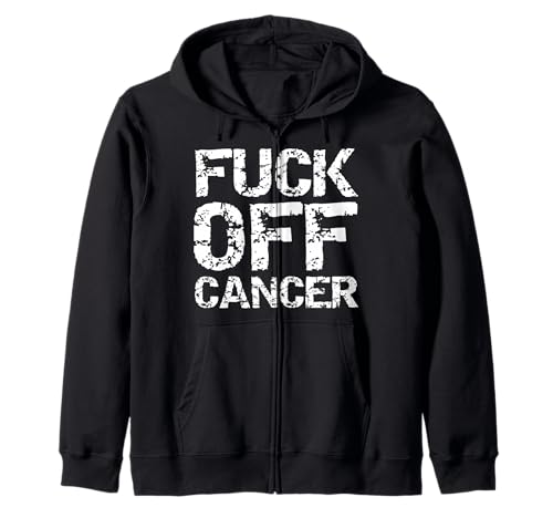 Funny Fuck Cancer Quote for Men Fucking Joke Fuck Off Cancer Kapuzenjacke Funny Fuck Cancer Quote for Men Fucking Joke Fuck Off Cancer Kapuzenjacke von Support Cancer Awareness Shirts Design Studio