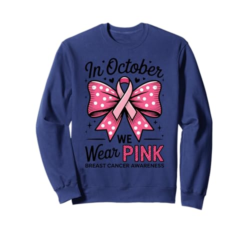 Im Oktober tragen wir rosa Awareness Bow Ribbon Frauen Sweatshirt Im Oktober tragen wir rosa Awareness Bow Ribbon Frauen Sweatshirt von Support Pink Ribbon Breast Cancer Awareness