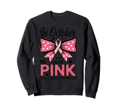Im Oktober tragen wir rosa Awareness Bow Ribbon Frauen Sweatshirt Im Oktober tragen wir rosa Awareness Bow Ribbon Frauen Sweatshirt von Support Pink Ribbon Breast Cancer Awareness