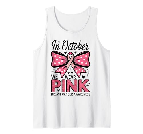 Im Oktober tragen wir rosa Awareness Bow Ribbon Frauen Tank Top Im Oktober tragen wir rosa Awareness Bow Ribbon Frauen Tank Top von Support Pink Ribbon Breast Cancer Awareness