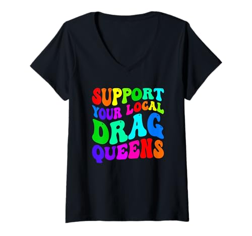 Damen Drag Queen Unterstützen Sie Ihre lokalen Drag Queens T-Shirt mit V-Ausschnitt Damen Drag Queen Unterstützen Sie Ihre lokalen Drag Queens T-Shirt mit V-Ausschnitt von Support Your Local Drag Queens Gift