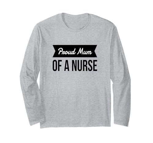 Top „Proud Mama of a Nurse“ Langarmshirt Top „Proud Mama of a Nurse“ Langarmshirt von Support out Heroes