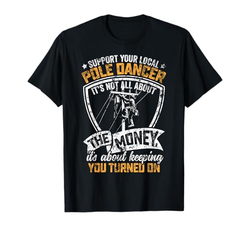 Unterstützen Sie Ihre lokale Pole Dancer Lineman lustige Männer im Used-Look T-Shirt Unterstützen Sie Ihre lokale Pole Dancer Lineman lustige Männer im Used-Look T-Shirt von Support your local pole dancer men distressed