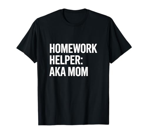 Hausaufgabenhelfer AKA Mama Schule Lehrer Bildung T-Shirt von Supportive Mothers Student Learning Educators