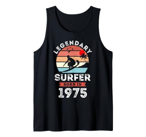 Legendary Surfer Born in 1975, 50th Birthday Men Tank Top von Surfer 1975 Legends Gifts for Mens 50th Bday