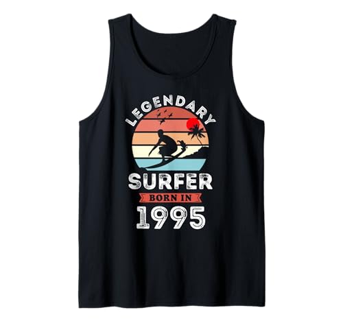 Legendary Surfer Born in 1995, 30th Birthday Men Tank Top Legendary Surfer Born in 1995, 30th Birthday Men Tank Top von Surfer 1995 Legends Gifts for Mens 30th Bday