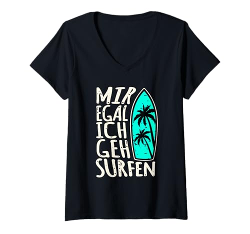 Damen Mir Egal Ich GEH Surfen T-Shirt mit V-Ausschnitt Damen Mir Egal Ich GEH Surfen T-Shirt mit V-Ausschnitt von Surfer Design Streetwear Geschenke