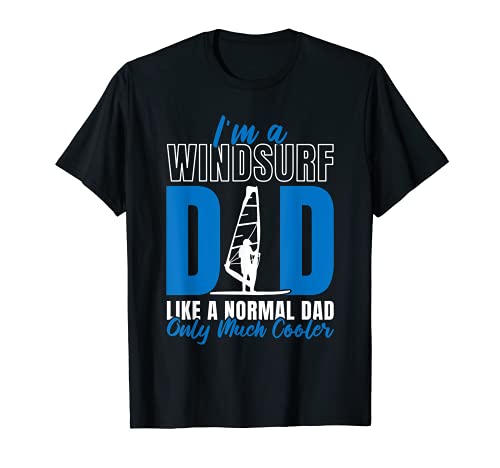 Herren I'm A Windsurf Dad Like A Normal Daddy Only Much Cooler T-Shirt von Surfers Gift For Surfing Wind Surfer Retro