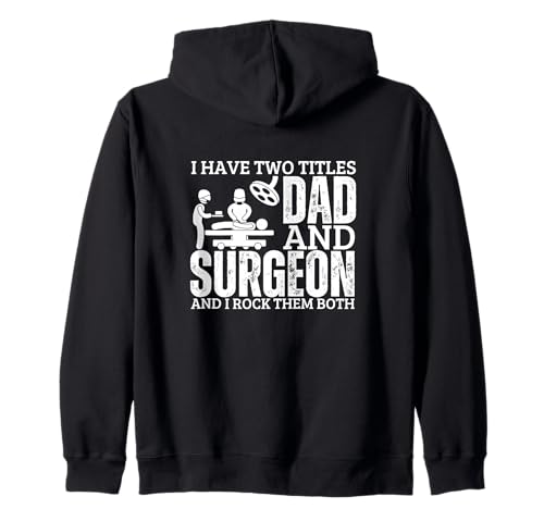 Chirurg und Papa stolze Männer lustige Chirurgie Kapuzenjacke von Surgeon Gifts For Men And Women