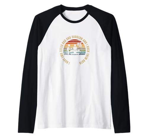 Chirurg und Papa stolze Männer lustige Chirurgie Raglan von Surgeon Gifts For Men And Women