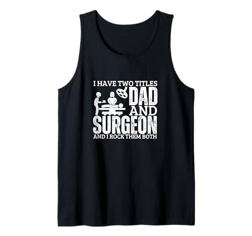 Chirurg und Papa stolze Männer lustige Chirurgie Tank Top von Surgeon Gifts For Men And Women